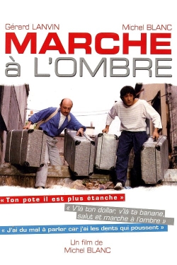 Marche à l'ombre