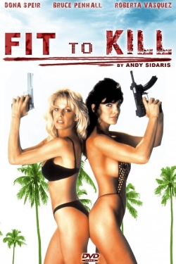 Fit to Kill