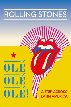 The Rolling Stones: Olé Olé Olé! – A Trip Across Latin America