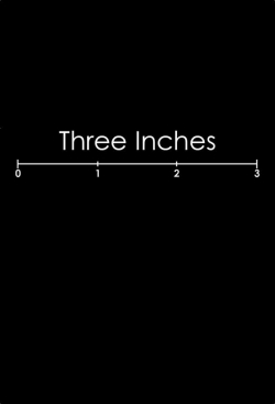 Three Inches